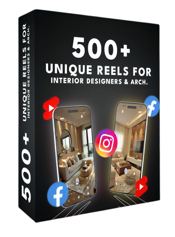 500+ Unique Reels for Interior Designers & Architects